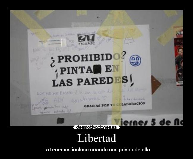 carteles libertad libertad yea desmotivaciones