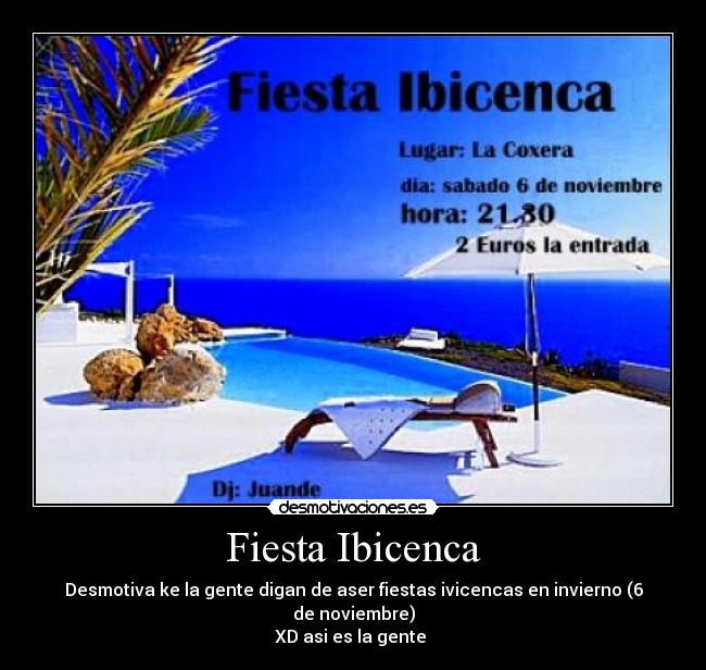 carteles fiesta fiesta ibicenca blanco invierno noviembre coxera desmotivaciones