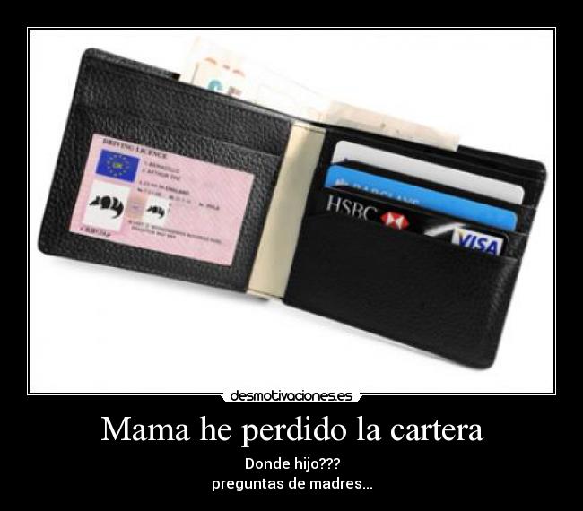 Mama he perdido la cartera -
