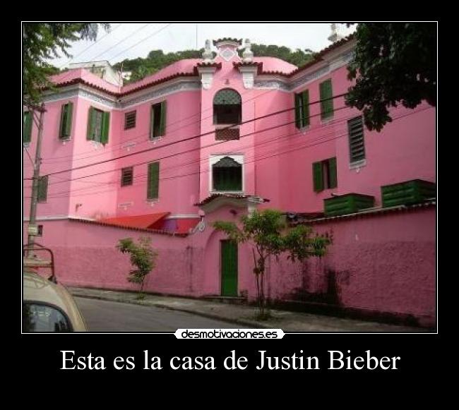 carteles casa esta casa justin bieber desmotivaciones