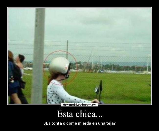 Ésta chica... -