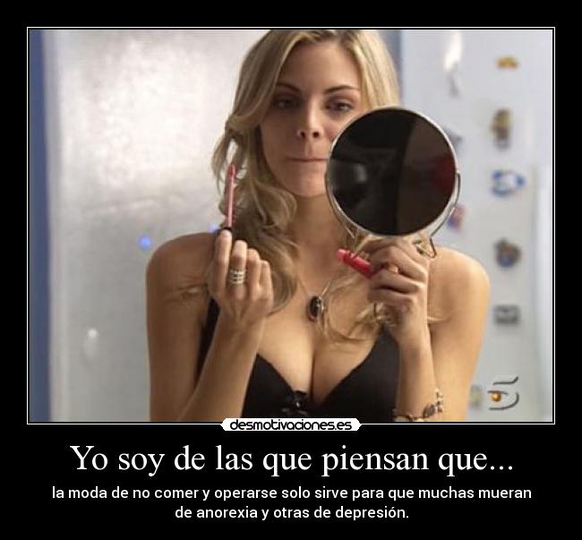 Yo soy de las que piensan que... - 