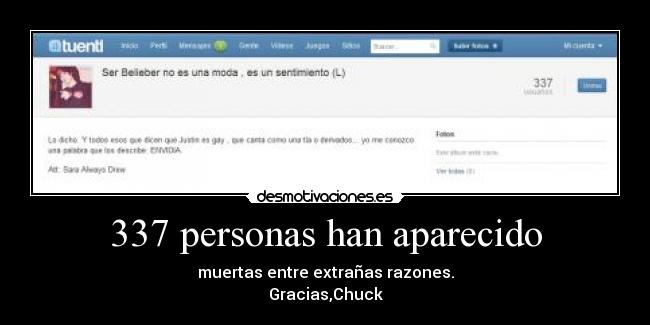 337 personas han aparecido - muertas entre extrañas razones.
Gracias,Chuck