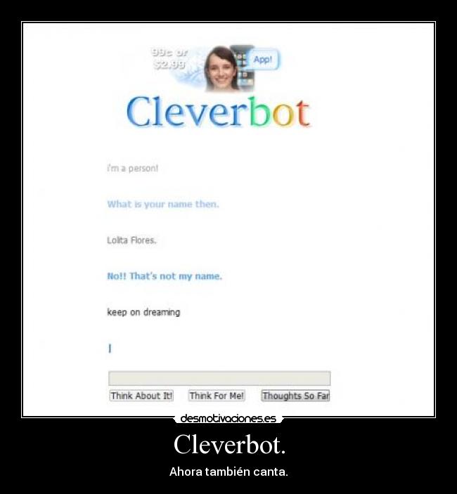 Cleverbot. -