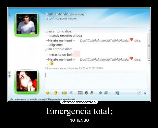 Emergencia total; - NO TENGO