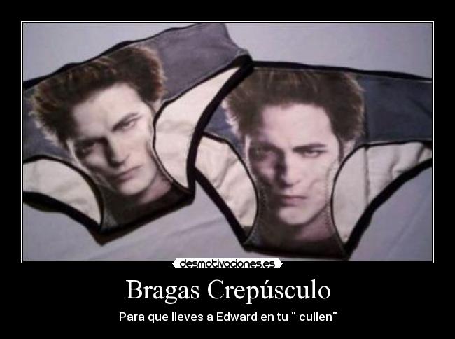 Bragas Crepúsculo - Para que lleves a Edward en tu  cullen