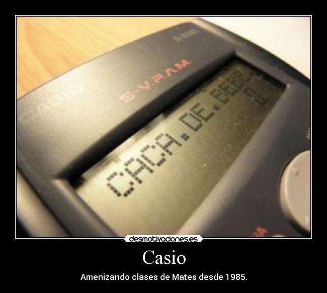 carteles casio desmotivaciones