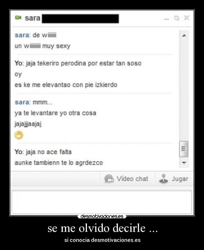 se me olvido decirle ... - si conocia desmotivaciones.es