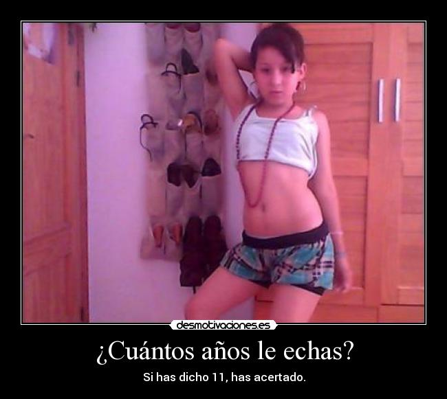 ¿Cuántos años le echas? - Si has dicho 11, has acertado.