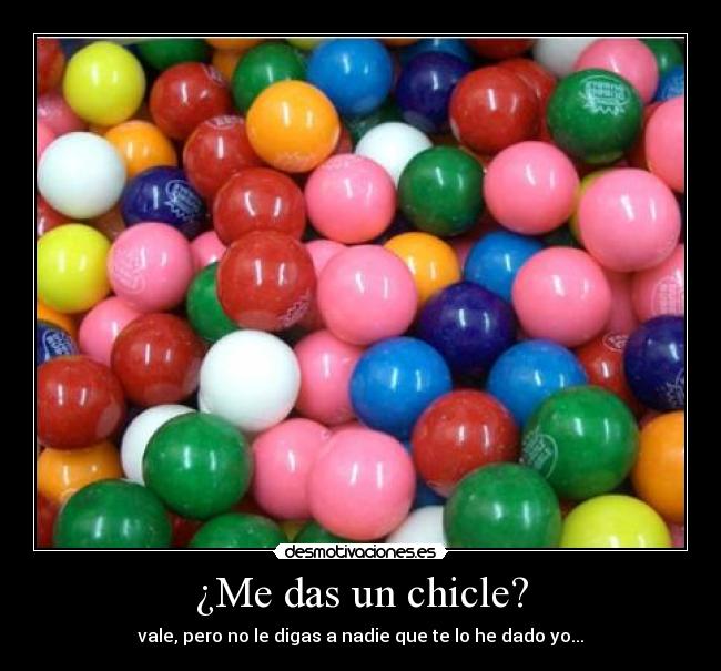 ¿Me das un chicle? - 