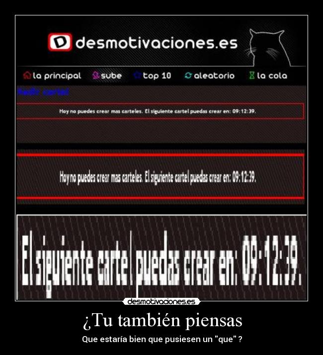 ¿Tu también piensas - Que estaría bien que pusiesen un que ?