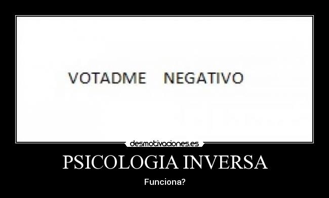 PSICOLOGIA INVERSA - 
