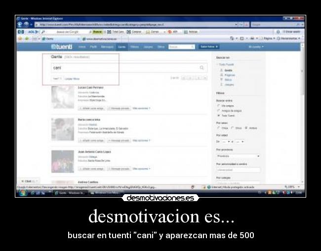 desmotivacion es... - buscar en tuenti cani y aparezcan mas de 500