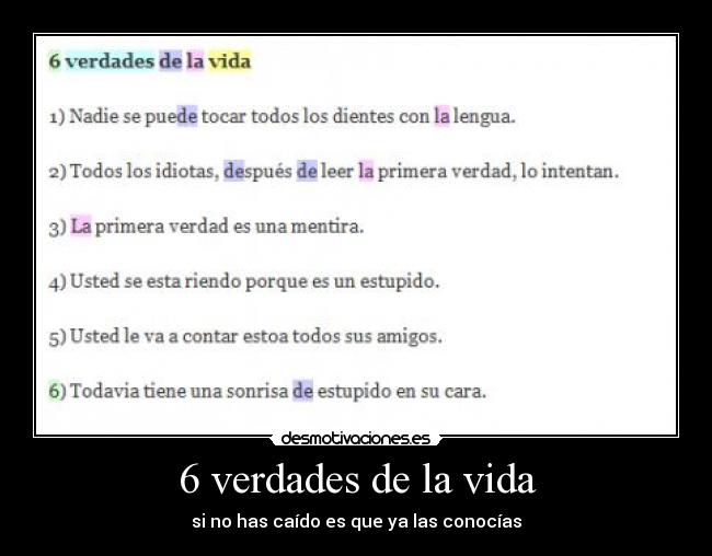 6 verdades de la vida - si no has caído es que ya las conocías