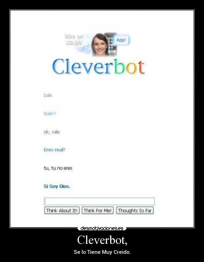 Cleverbot, -