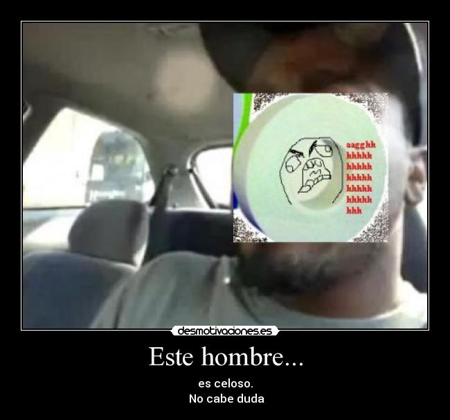 Este hombre... - 