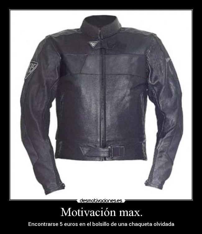 carteles chaqueta motivacion dinero euro desmotivaciones