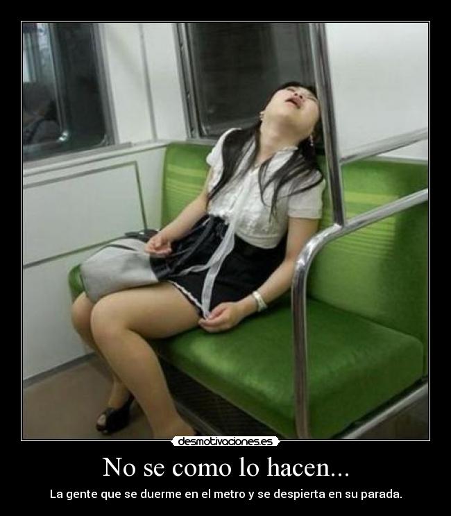 No se como lo hacen... -