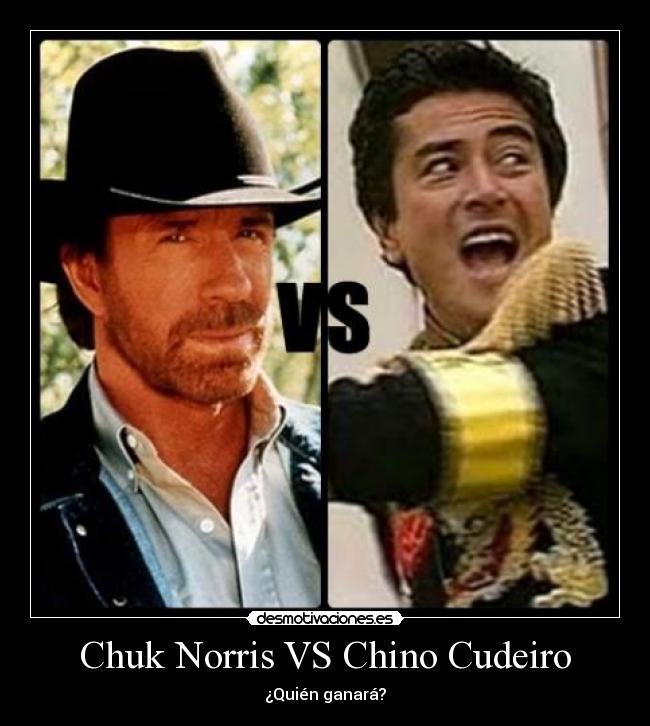 Chuk Norris VS Chino Cudeiro -
