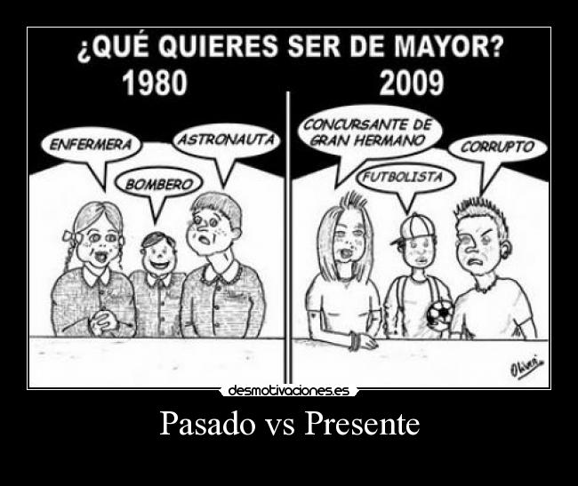 Pasado vs Presente - 