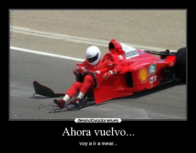 Ahora vuelvo... -