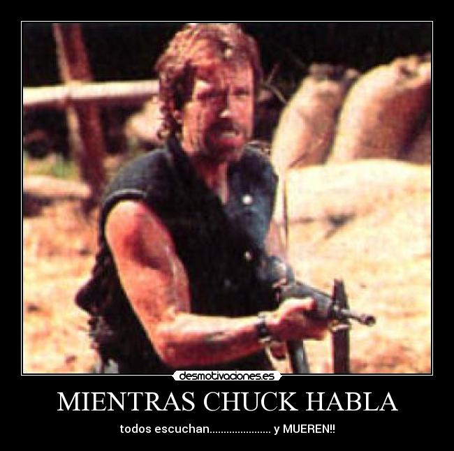 MIENTRAS CHUCK HABLA -