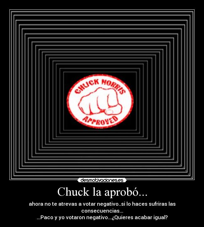 Chuck la aprobó... - 