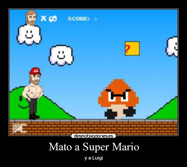 Mato a Super Mario - y a Luigi