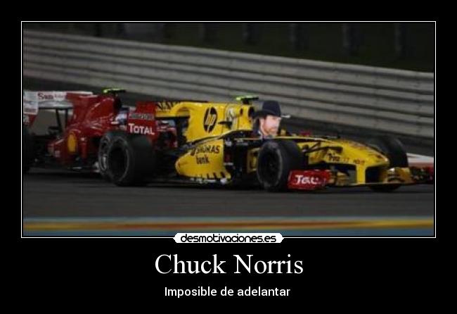 carteles chuck norris imposible adelantar fernando alonso desmotivacion formula uno desmotivaciones