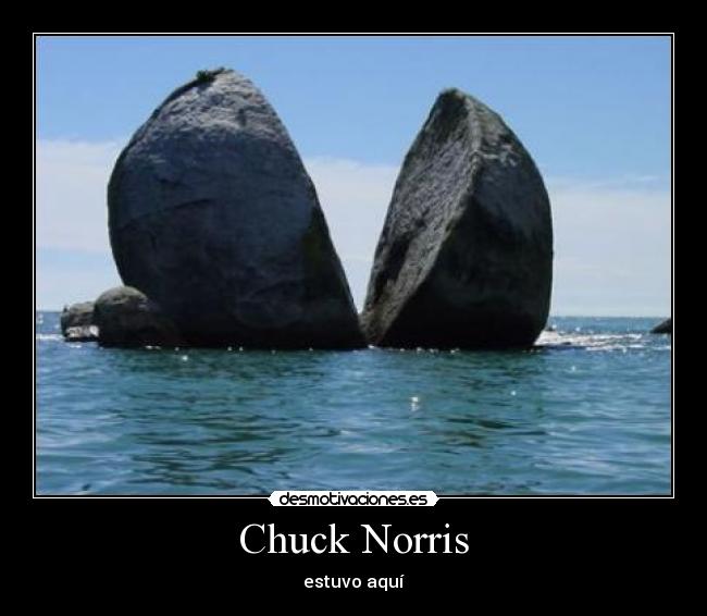 Chuck Norris - estuvo aquí