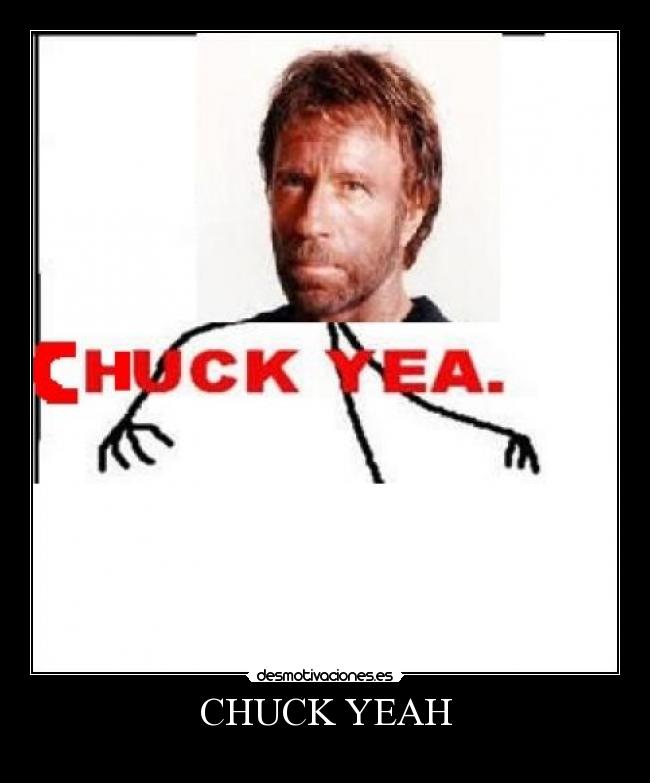 CHUCK YEAH - 