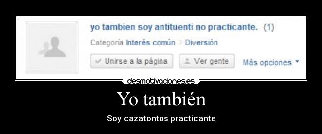 Yo también -