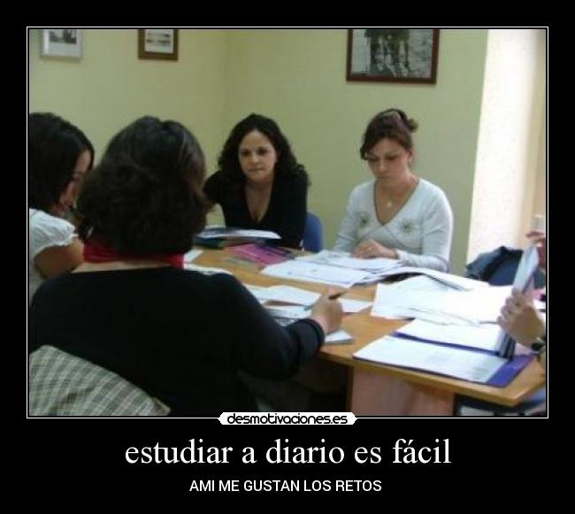 estudiar a diario es fácil - AMI ME GUSTAN LOS RETOS
