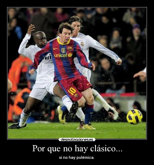 Por que no hay clásico... -