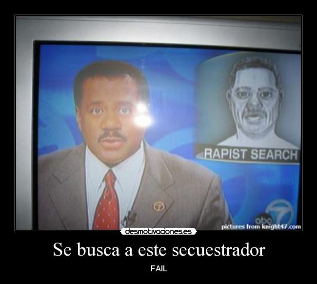 Se busca a este secuestrador - FAIL