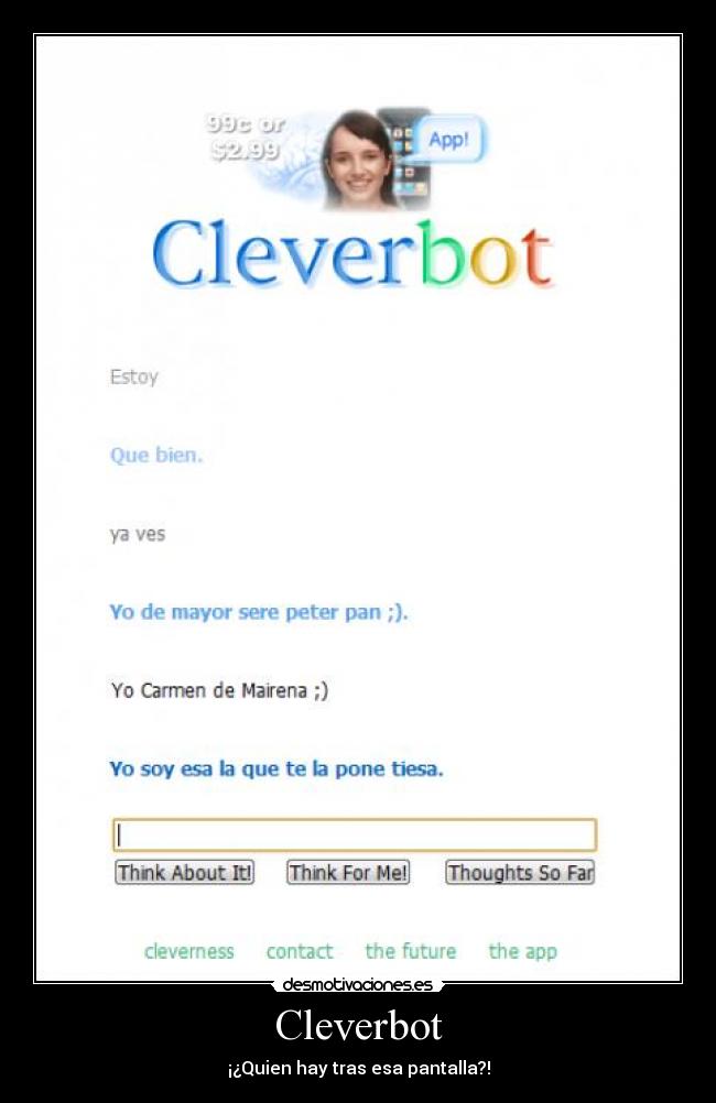 Cleverbot - ¡¿Quien hay tras esa pantalla?!