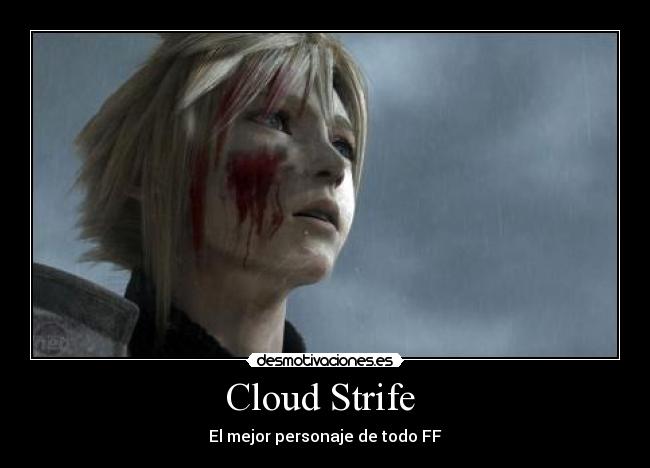 Cloud Strife  - El mejor personaje de todo FF