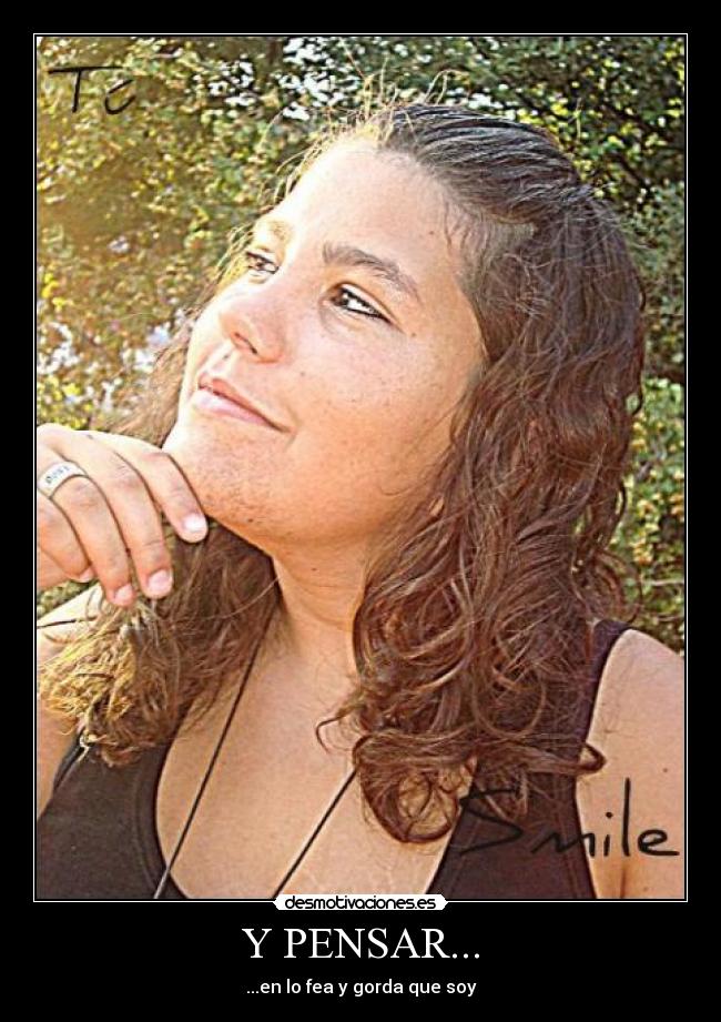 Y PENSAR... - 