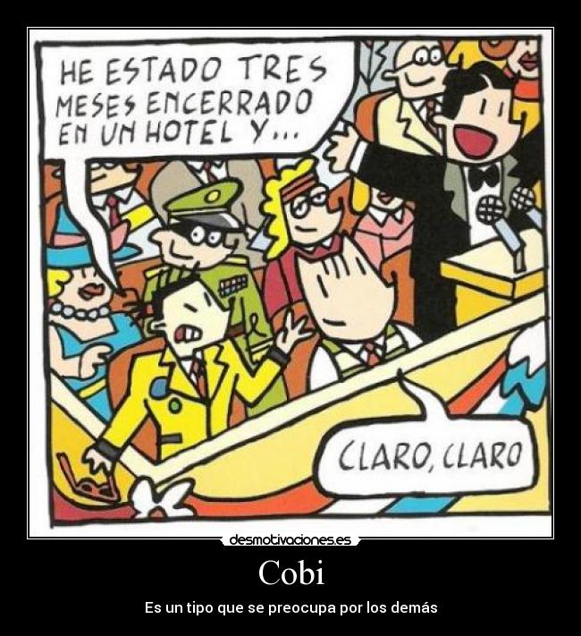 carteles cobi mal amigo pasota encerrado hotel desmotivaciones