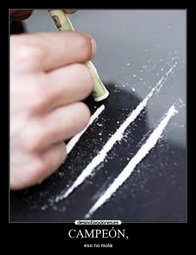 CAMPEÓN, - eso no mola