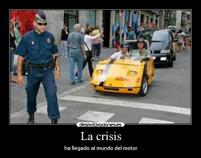 La crisis - ha llegado al mundo del motor