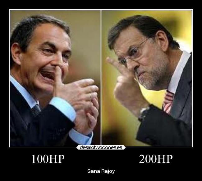100HP 200HP - Gana Rajoy