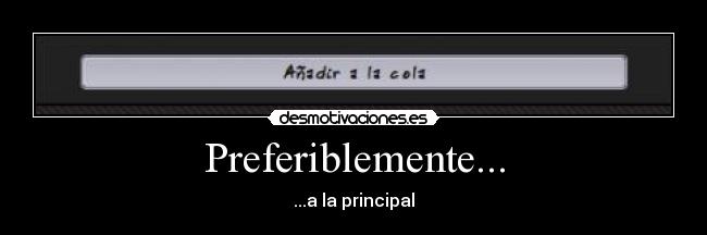 Preferiblemente... - 
