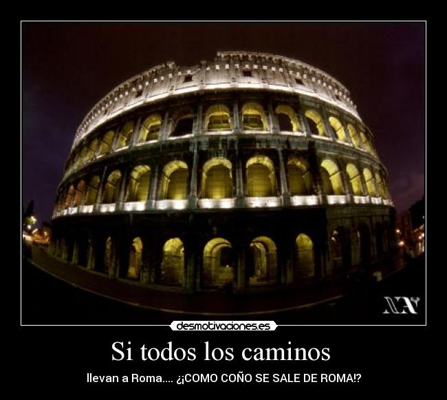 Si todos los caminos -
