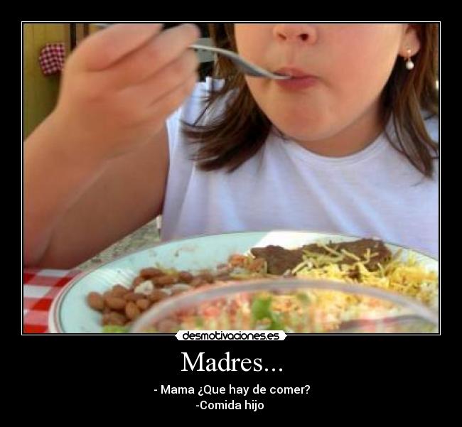 Madres... -
