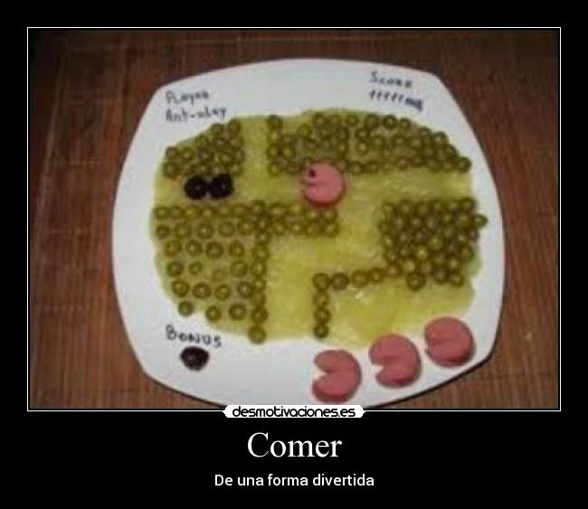Comer - De una forma divertida