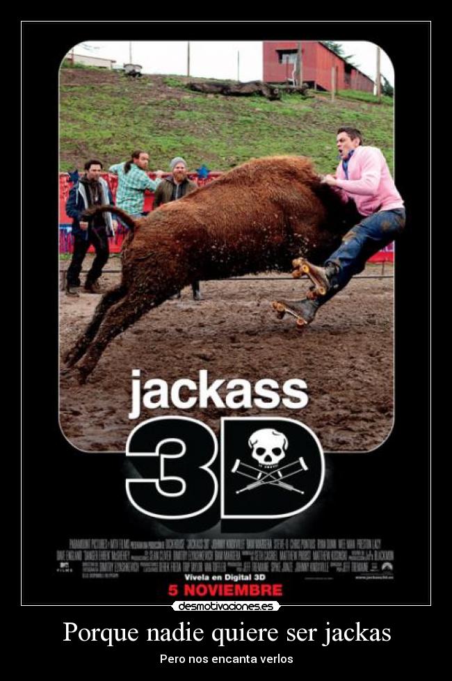 Porque nadie quiere ser jackas - 