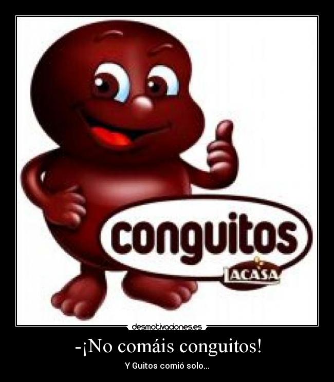 carteles conguitos desmotivaciones