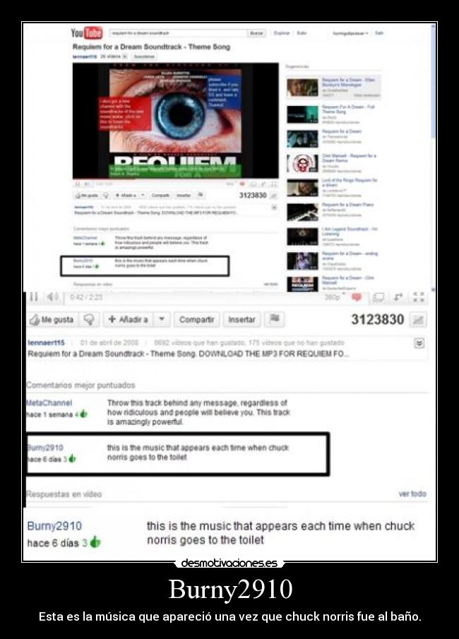 Burny2910 - Esta es la música que apareció una vez que chuck norris fue al baño.