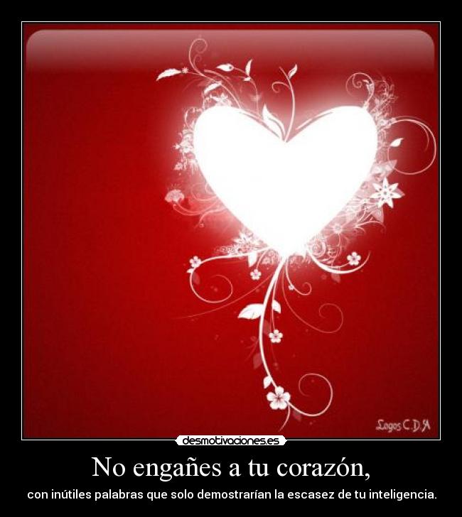 carteles corazon corazon l desmotivaciones